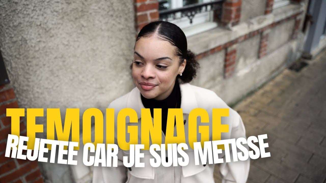 Rejetée car je suis métisse | TEMOIGNAGE | HLPRD
